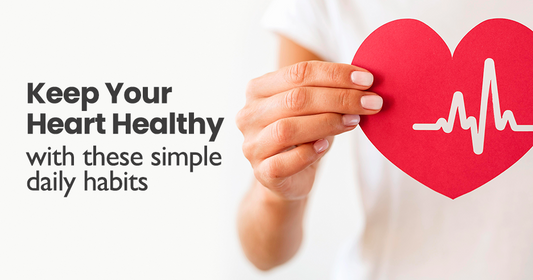 Keep Your Heart Healthy with These Simple Daily Habits