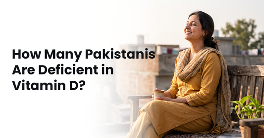 New Survey: How Many Pakistanis Are Deficient in Vitamin D?